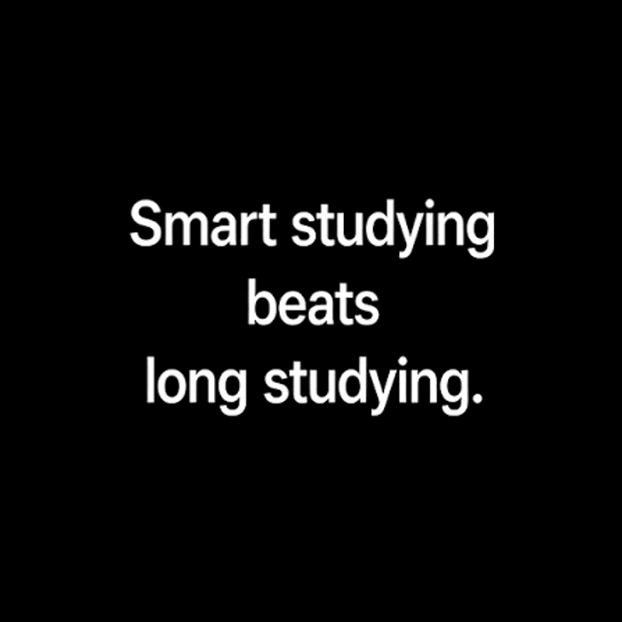 Why Smart Study Beats Long Study Hours